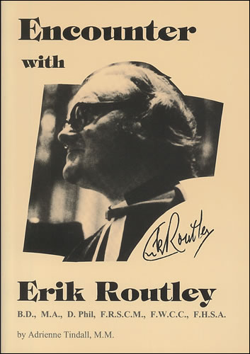Encounter With Erik Routley: Mixed Choir
