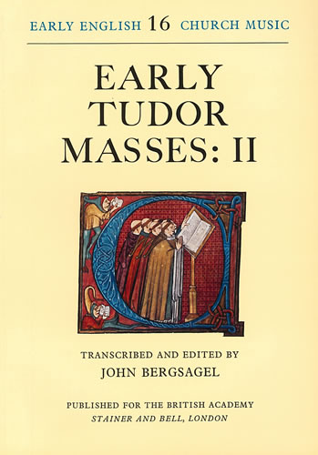 Early Tudor Masses: II: Mixed Choir