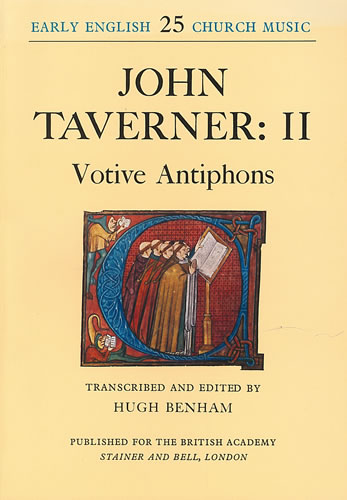 John Taverner: Votive Antiphons: Mixed Choir