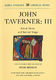 John Taverner: Ritual Music and Secular Songs: Mixed Choir