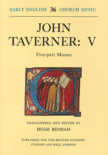 John Taverner: V - Five-Part Masses: Mixed Choir
