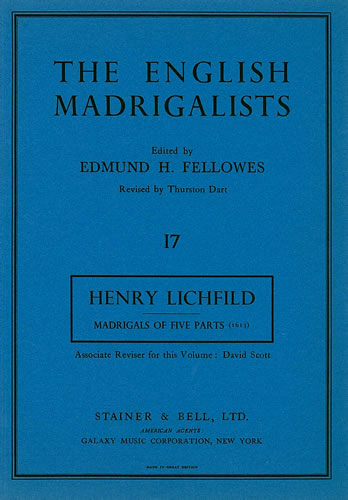 Henry Lichfild: First Set Of Madrigals: Mixed Choir