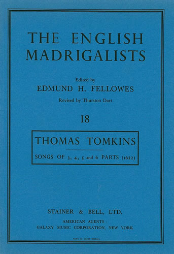Thomas Tomkins: Songs Of Three  Four  Five and Six Parts: Mixed Choir: Score