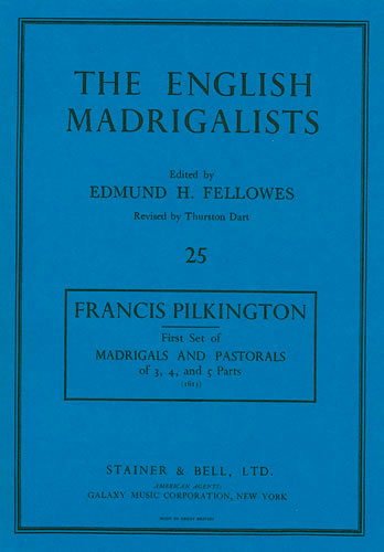 Francis Pilkington: First Set Of Madrigals: Mixed Choir