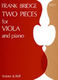 Frank Bridge: Two Pieces for Viola and Piano: Viola: Instrumental Work
