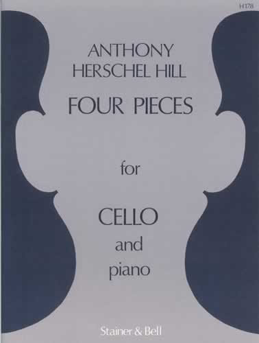 Anthony Herschel Hill: Four Pieces For Cello and Piano: Cello