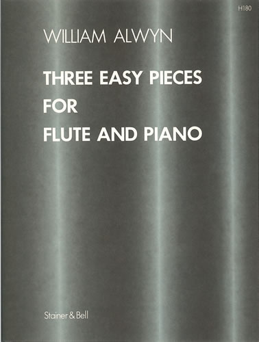 William Alwyn: Three Easy Pieces for Flute and Piano: Flute: Instrumental Work