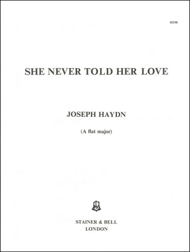 Franz Joseph Haydn: She Never Told Her Love: Voice: Vocal Work