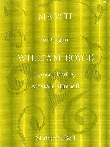 William Boyce: March: Organ: Instrumental Work