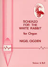 Ogden: Scherzo For The White Rabbit: Organ: Instrumental Work