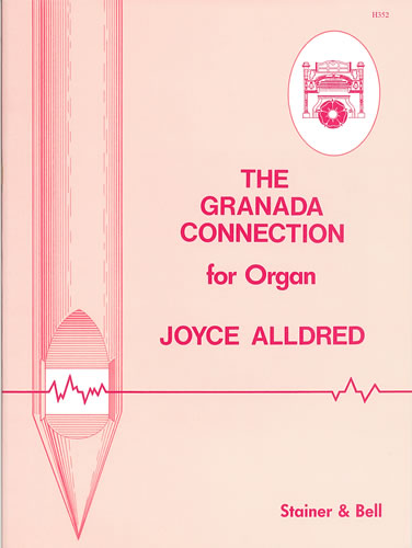 Joyce Alldred: The Granada Connection: Organ: Instrumental Work
