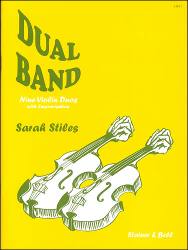 Sarah Stiles: Dual Band. Nine Violin Duos with Improvisation: Violin Duet: