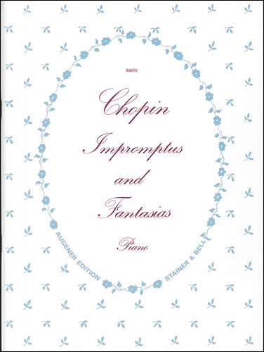 Frdric Chopin: The Impromptus and Fantasias: Piano