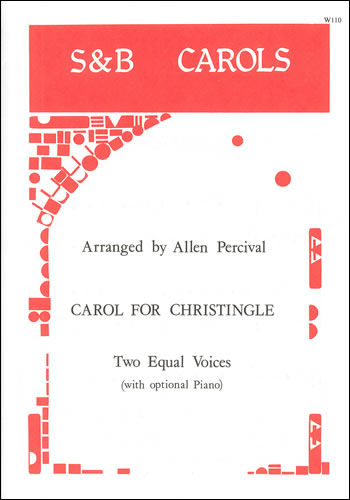 Carol For Christingle: 2-Part Choir: Vocal Score