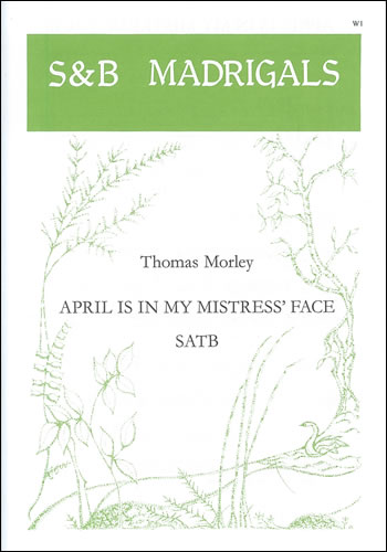 April Is In My Mistress' Face: SATB: Vocal Score