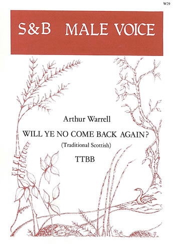 Will Ye No Come Back Again?: TTBB: Vocal Score