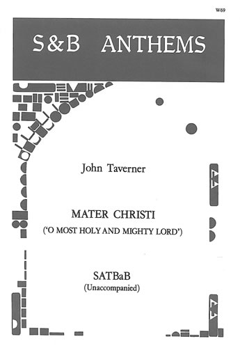John Taverner: Mater Christi: SATB: Vocal Score