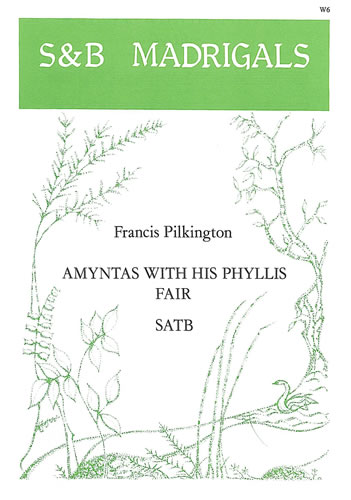 Amyntas With His Phyllis Fair: SATB