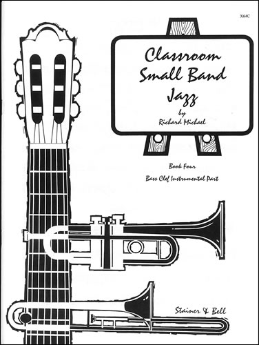 Classroom Small Band Jazz: Jazz Ensemble
