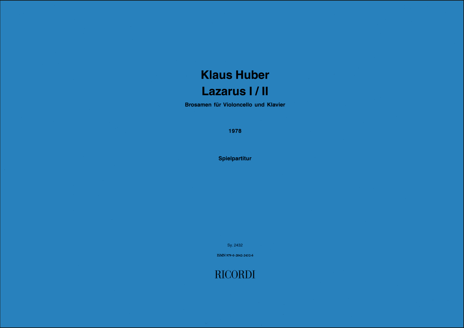 Klaus Huber: Lazarus I-II: Cello: Instrumental Work