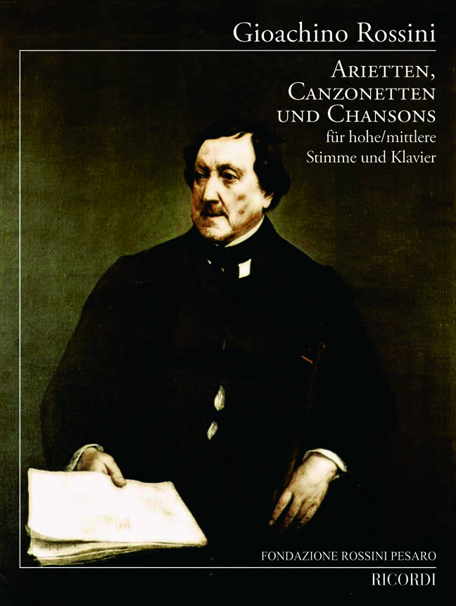 Gioachino Rossini: Arietten  Canzonetten und Chansons: Vocal Work