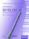 Flöte spielen Spielbuch F: Flute: Instrumental Work