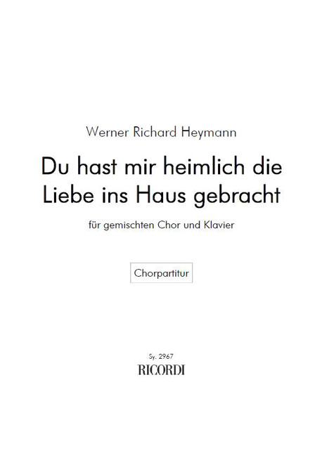 Werner Richard Heymann: Du hast mir heimlich die Liebe ins Haus gebracht: SATB: