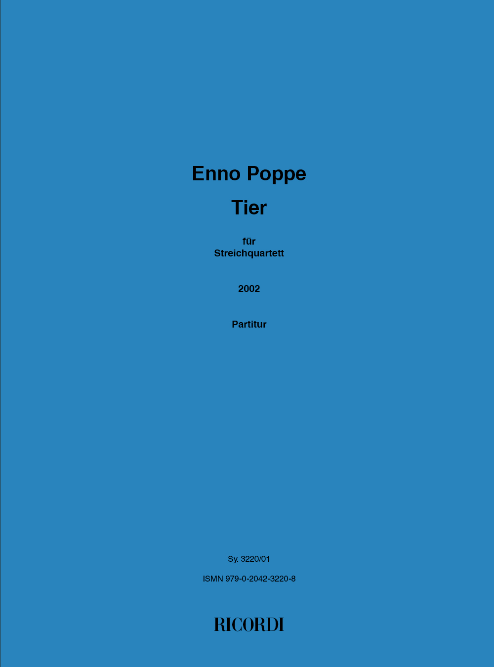 Enno Poppe: Tier ( 2002 ): String Quartet: Instrumental Work
