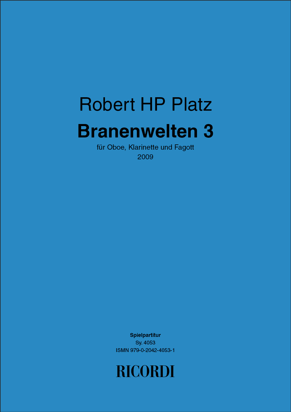 Robert HP Platz: Branenwelten 3: Ensemble: Instrumental Work