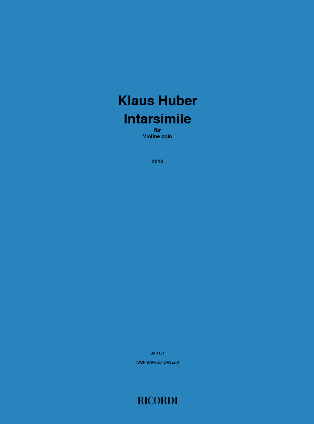Klaus Huber: Intarsimile: Violin: Instrumental Work