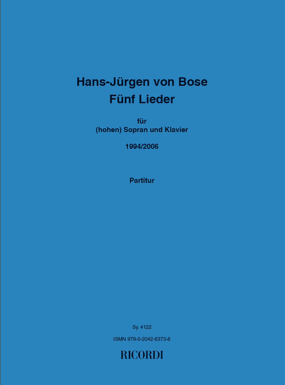 Hans-Jürgen von Bose: 5 Lieder: Vocal: Vocal Work