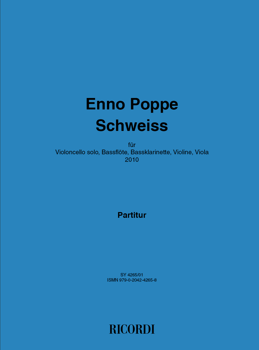 Enno Poppe: Schweiss: Ensemble: Instrumental Work