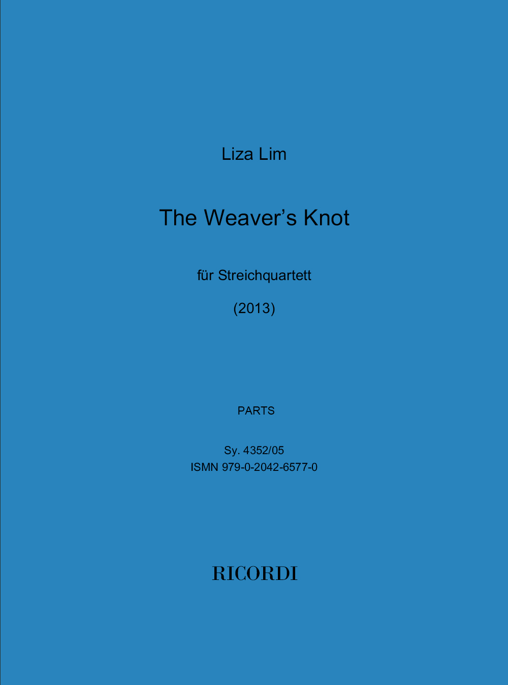 Liza Lim: The Weaver’s Knot: String Quartet: Parts
