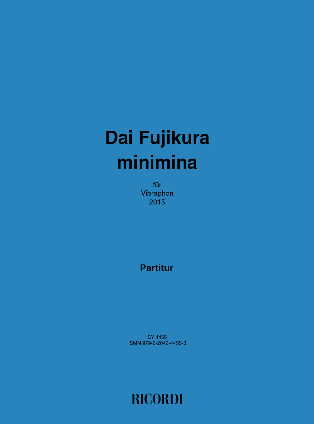 Dai Fujikura: Minimina: Vibraphone: Instrumental Work