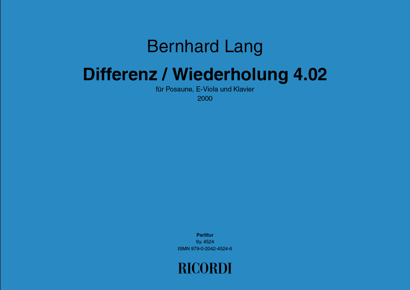 Bernhard Lang: Differenz / Wiederholung 4.02: Ensemble: Instrumental Work