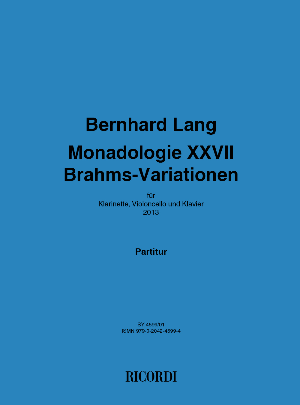 Bernhard Lang: Monadologie XXVII 'Brahms?Variationen': Piano Trio: Instrumental