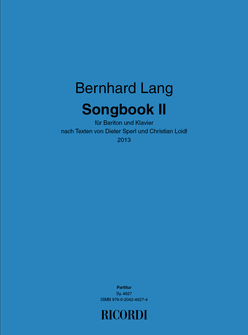 Bernhard Lang: Songbook 2: Baritone Voice: Vocal Work