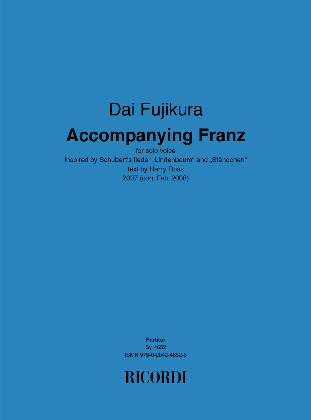 Dai Fujikura: Accompanying Franz: Vocal: Vocal Work