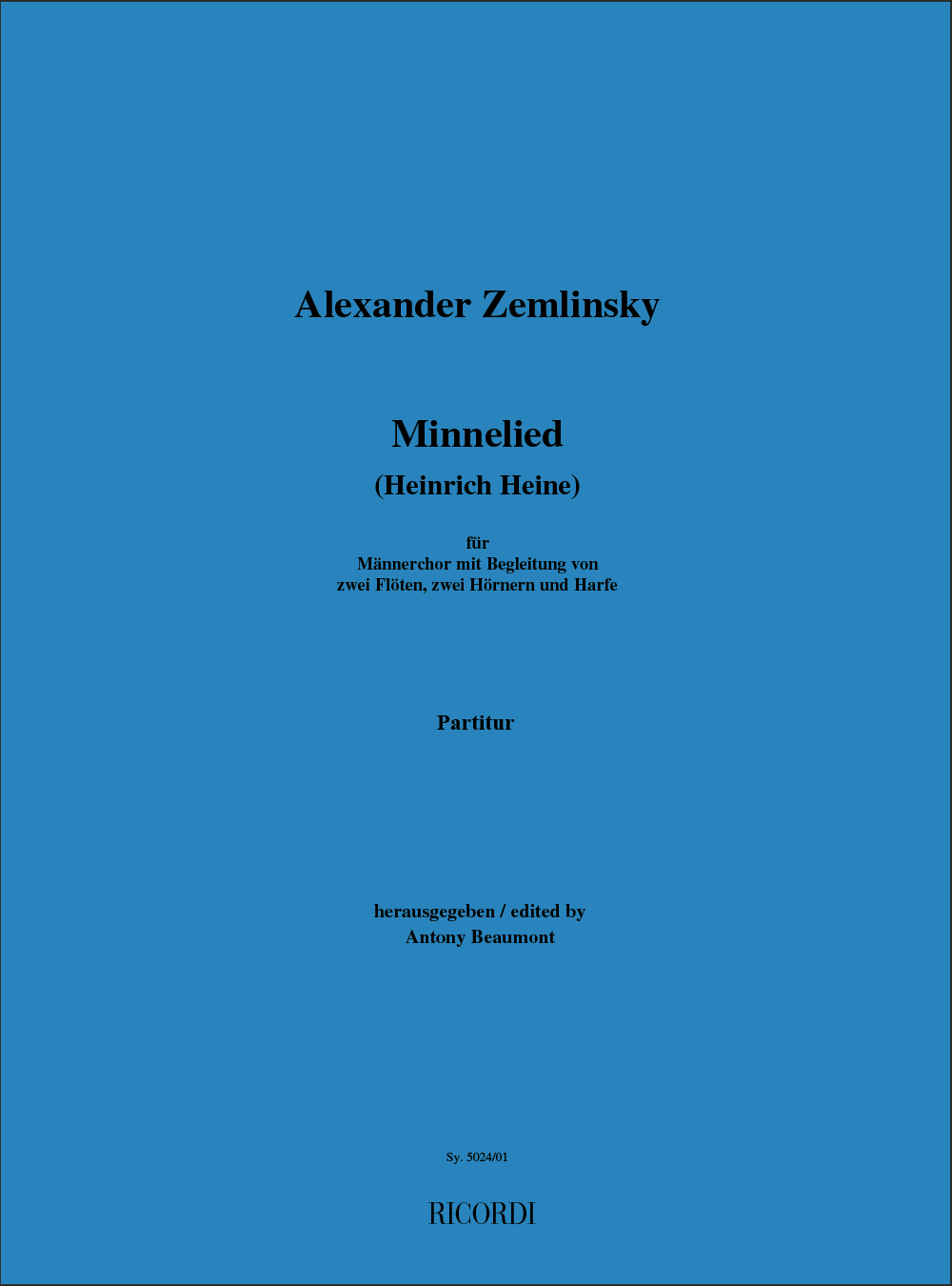 Alexander Zemlinsky: Minnelied (Heinrich Heine): TTBB: Vocal Score
