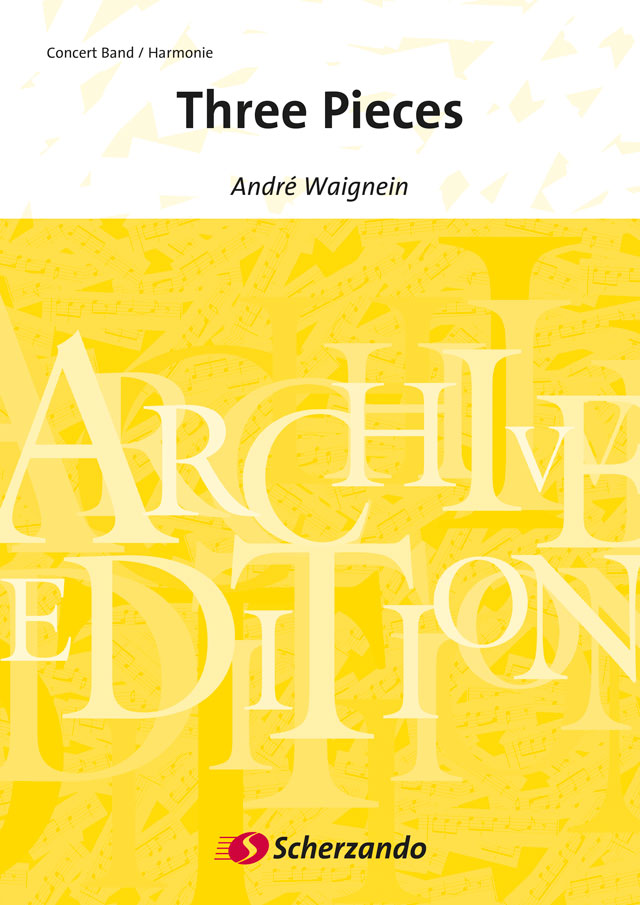André Waignein: Three Pieces: Concert Band: Score & Parts