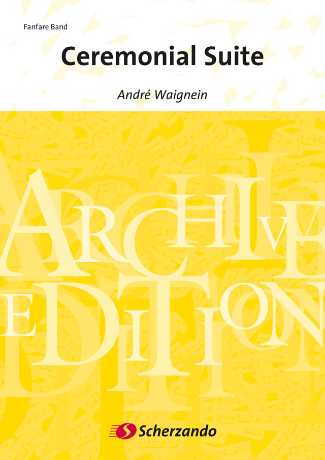 Andr Waignein: Ceremonial Suite: Fanfare Band: Score & Parts