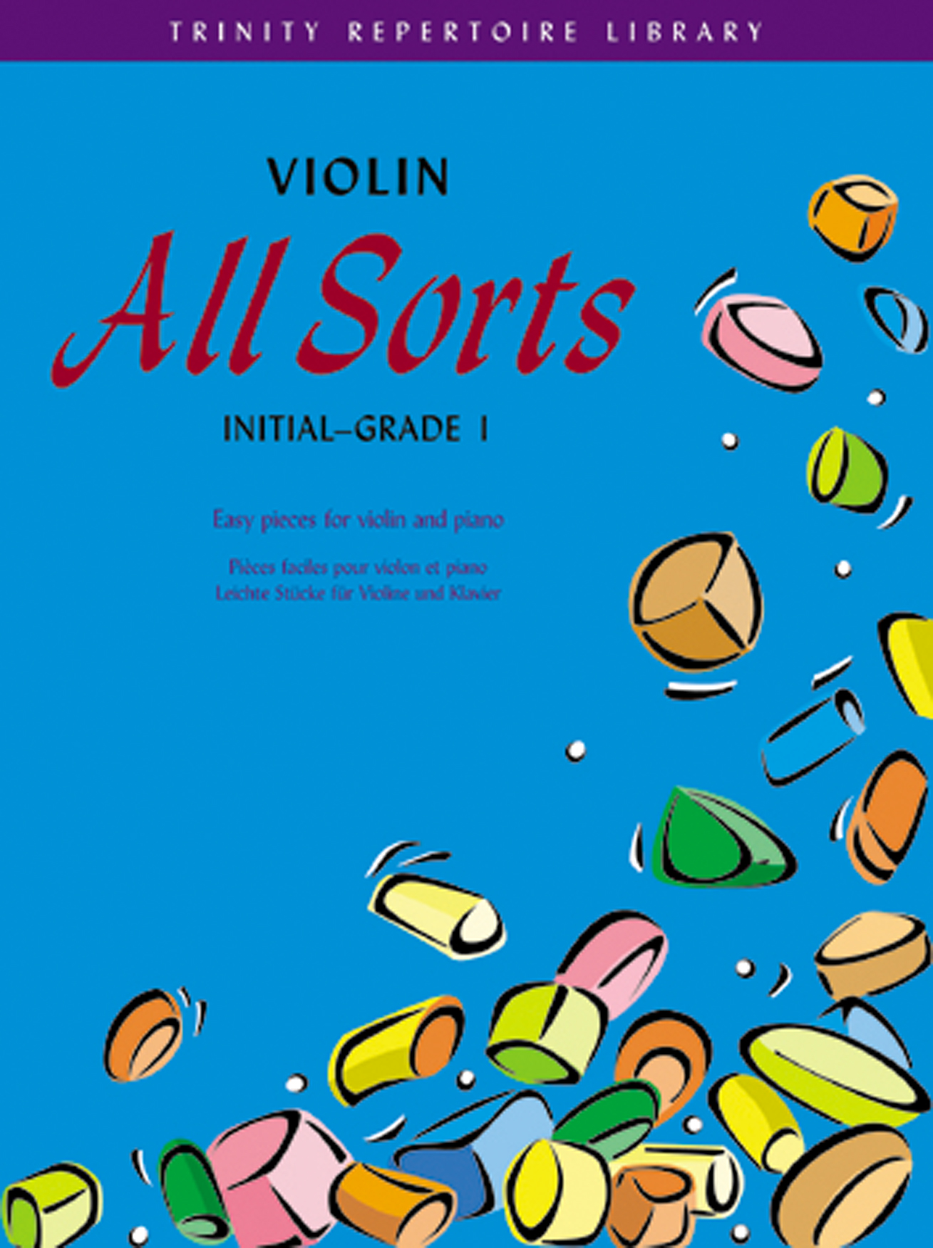 Violin All Sorts Initial-Grade 1: Violin: Instrumental Album
