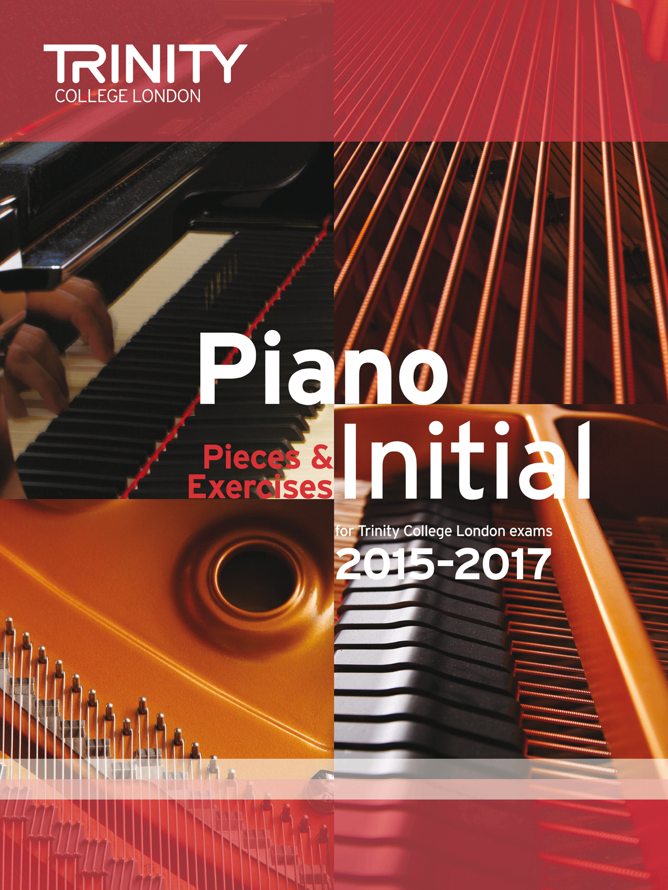 Piano Exam Pieces & Exercises 2015-2017 - Initial: Piano: Instrumental Album