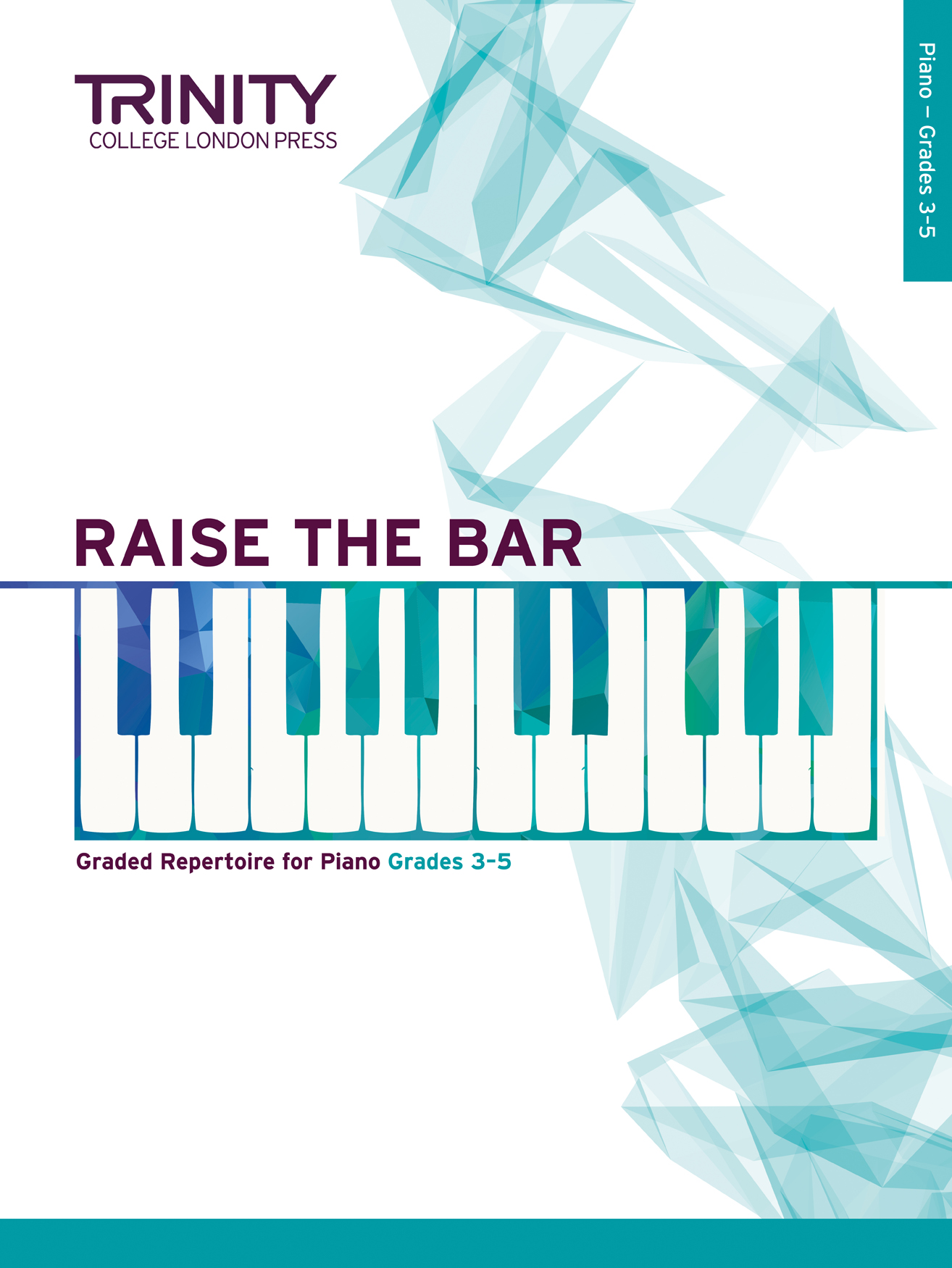 Raise The Bar - Grade 3-5: Piano: Instrumental Album