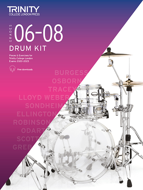 Trinity College Drum Kit Grades 6-8: Drum Kit: Instrumental Tutor