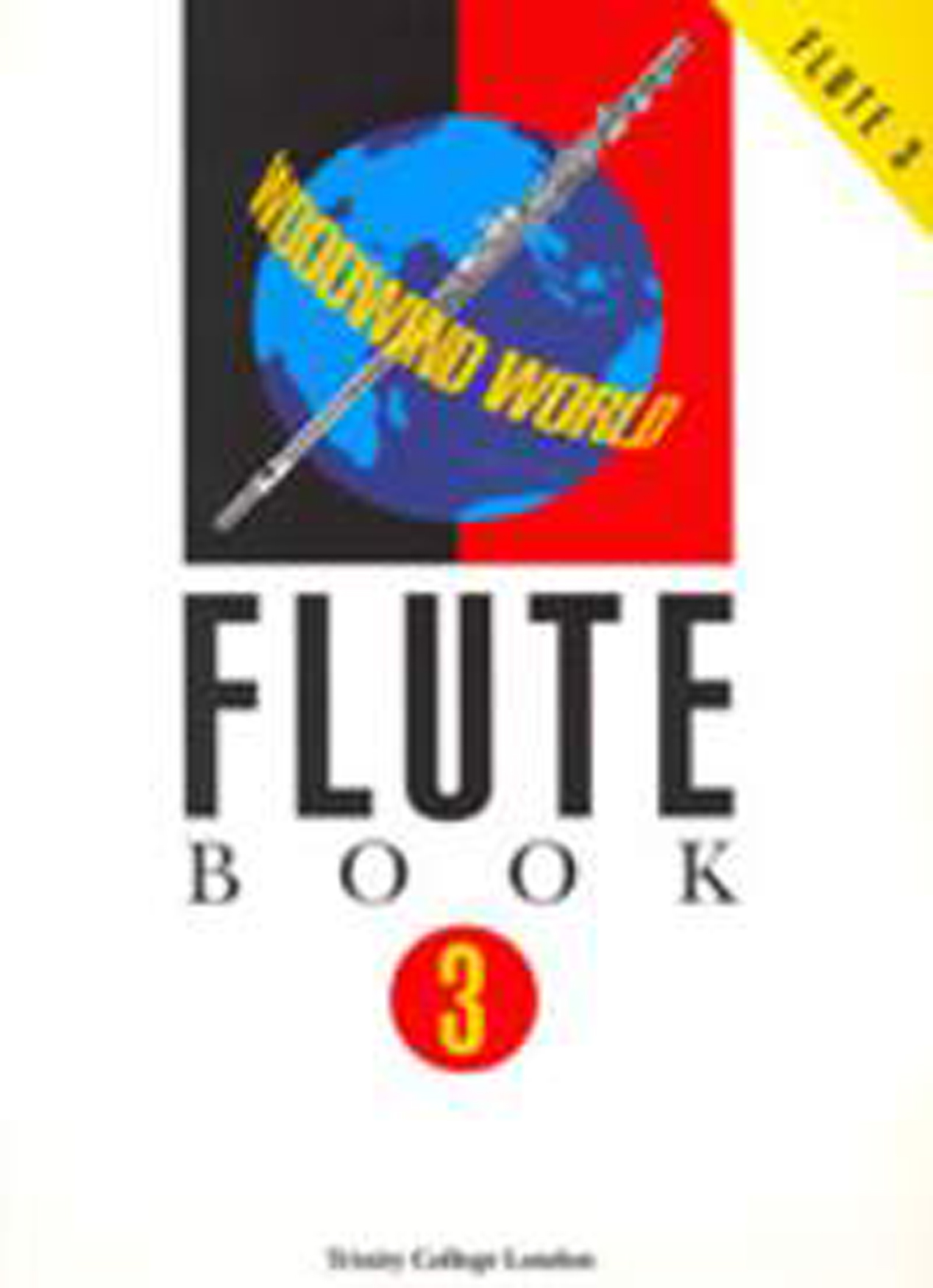 Woodwind World: Flute Bk 3 (flute & pno): Flute: Instrumental Album