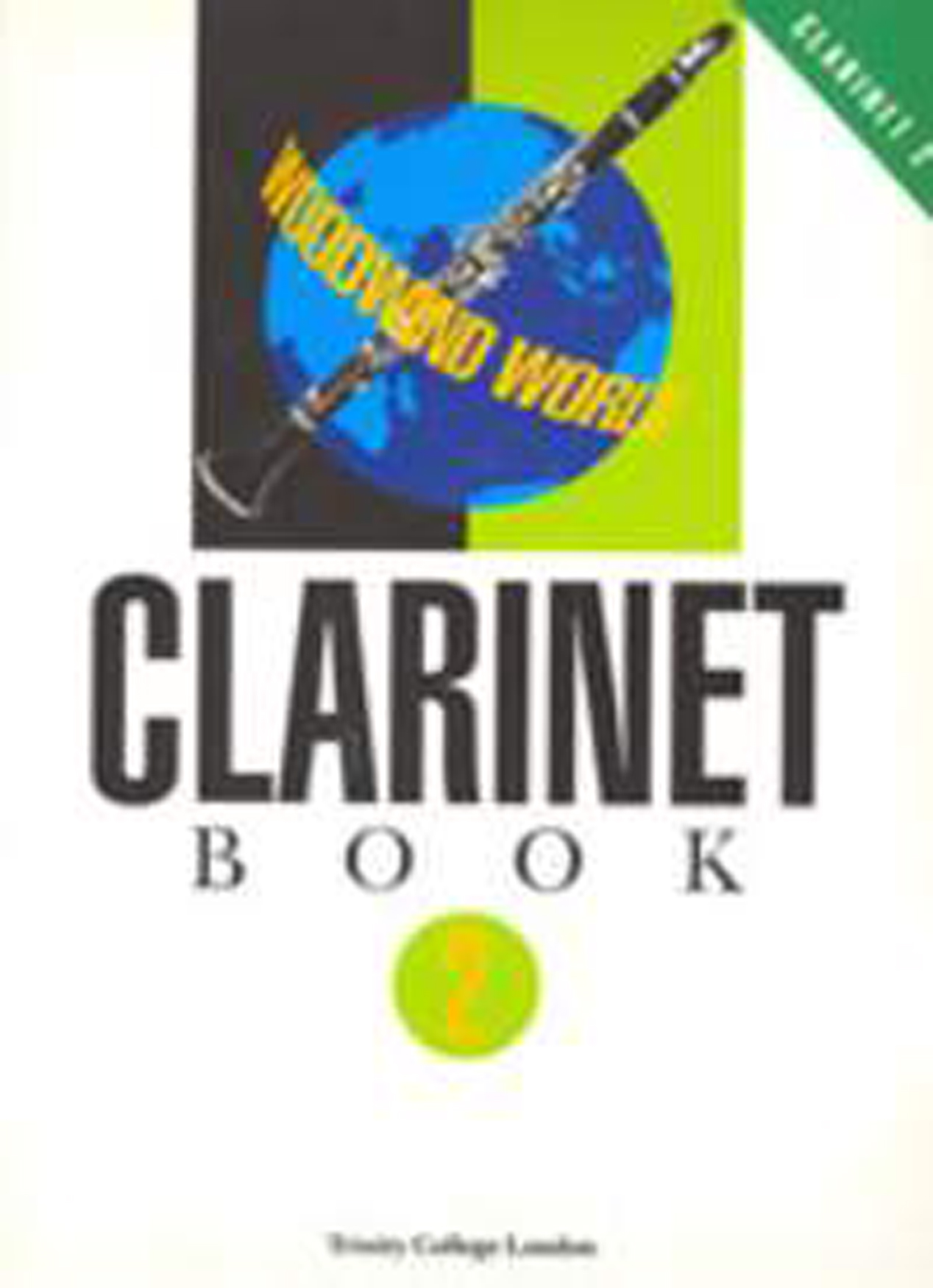 Woodwind World: Clarinet Bk 2 (cl & pno): Clarinet: Instrumental Album