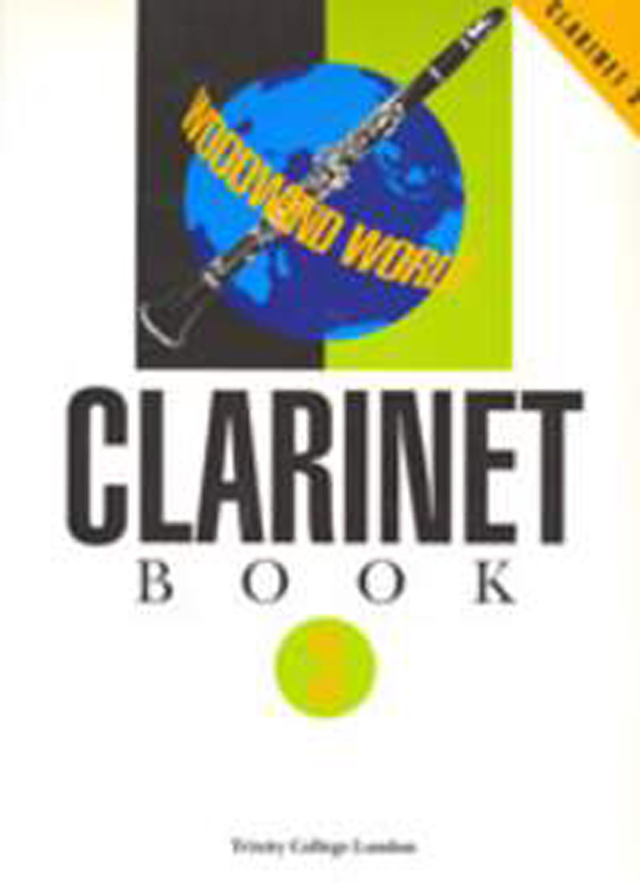 Woodwind World: Clarinet Bk 3 (cl & pno): Clarinet: Instrumental Album