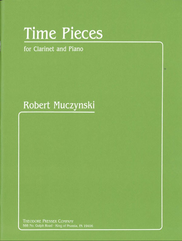 Robert Muczynski: Time Pieces Opus 43: Clarinet: Instrumental Album