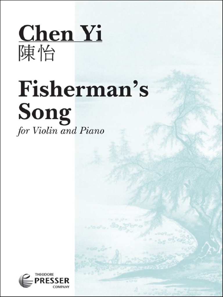 Chen Yi: Fisherman's Song: Violin & Piano: Instrumental Work